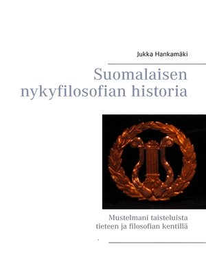 cover image of Suomalaisen nykyfilosofian historia